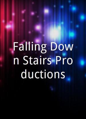 Falling Down Stairs Productions海报封面图