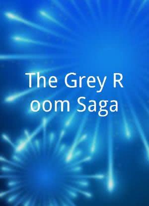 The Grey Room Saga海报封面图