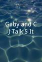 克拉伦斯·约翰逊 Gaby and CJ Talk S*It
