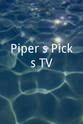 Dave Smith Piper`s Picks TV