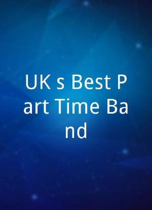 UK's Best Part-Time Band海报封面图