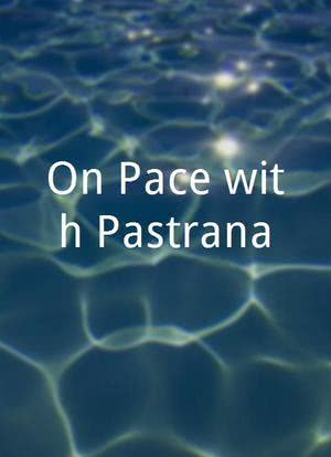 On Pace with Pastrana海报封面图