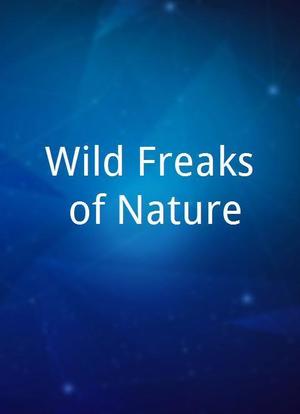 Wild Freaks of Nature海报封面图