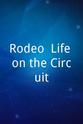 Guy Clarkson Rodeo: Life on the Circuit