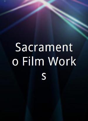 Sacramento Film Works海报封面图