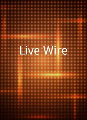 Live Wire海报封面图
