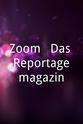 Wenzel Michalski Zoom - Das Reportagemagazin