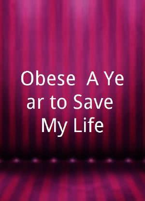 Obese: A Year to Save My Life海报封面图