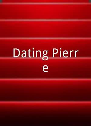Dating Pierre海报封面图