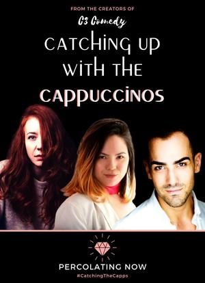 Catching Up with the Cappuccinos海报封面图