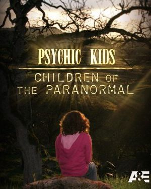 Psychic Kids: Children of the Paranormal海报封面图