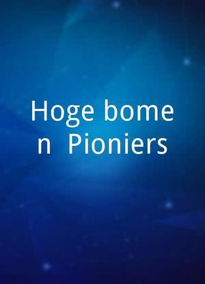 Hoge bomen: Pioniers海报封面图