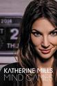 Katherine Mills 凯瑟琳·米尔斯：心理游戏