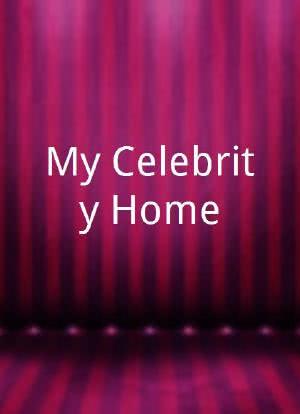 My Celebrity Home海报封面图
