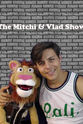 Boris Mitchell The Mitchi & Vlad Show