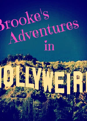Brooke`s Adventures in Hollyweird海报封面图