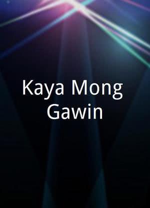 Kaya Mong Gawin海报封面图