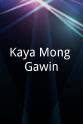 Jojo Quiroz Kaya Mong Gawin