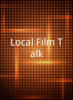 Local Film Talk海报封面图