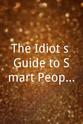 Lucas Klauss The Idiot's Guide to Smart People