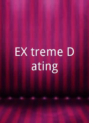 EX-treme Dating海报封面图