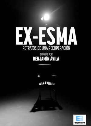 EX ESMA: Retratos de una recuperación海报封面图