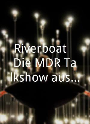 Riverboat - Die MDR-Talkshow aus Leipzig海报封面图