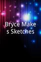 Jasper Jenkins Bryce Makes Sketches