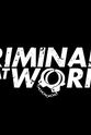 George Gmontana Graham Criminals at Work