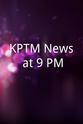 Bob Wolfson KPTM News at 9 PM