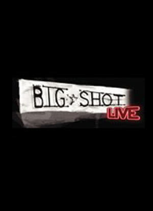 Big Shot Live海报封面图