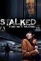 Melina Finck Stalked