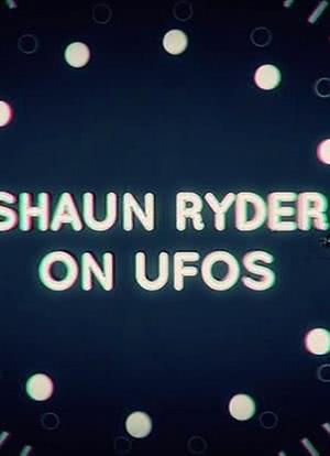 Shaun Ryder on UFOs海报封面图