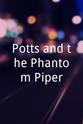 Mac Picton Potts and the Phantom Piper