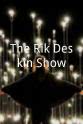 Mark Redfield The Rik Deskin Show