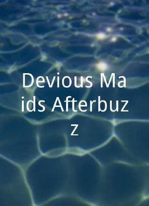 Devious Maids Afterbuzz海报封面图