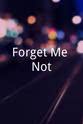Kenneth Shanley Forget Me Not