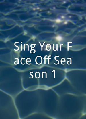 Sing Your Face Off Season 1海报封面图