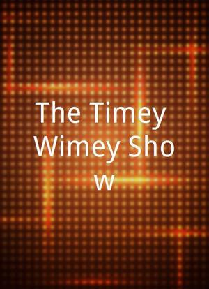 The Timey Wimey Show海报封面图