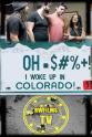 Taylor Hibbs Oh $#%+! I Woke Up in Colorado!