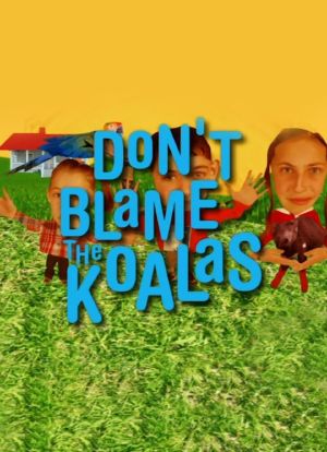 Don't Blame the Koalas海报封面图