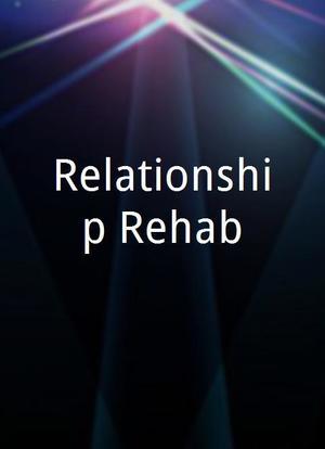 Relationship Rehab海报封面图