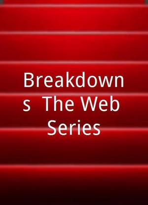 Breakdowns: The Web Series海报封面图