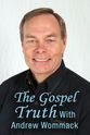 Andrew Wommack Gospel Truth with Andrew Wommack