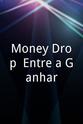 Vasco Vilarinho Money Drop: Entre a Ganhar