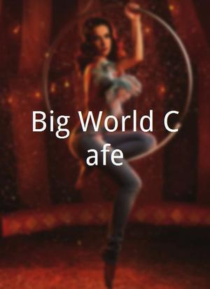 Big World Cafe海报封面图