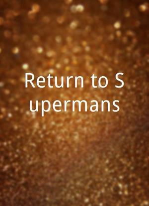Return to Supermans海报封面图
