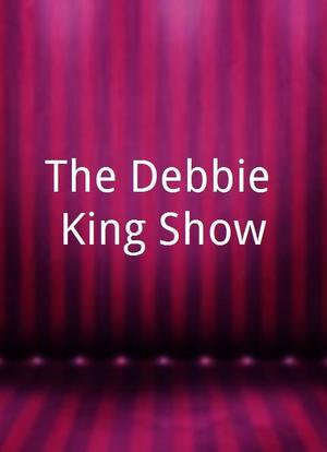 The Debbie King Show海报封面图