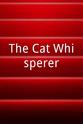 Michael Kuell The Cat Whisperer