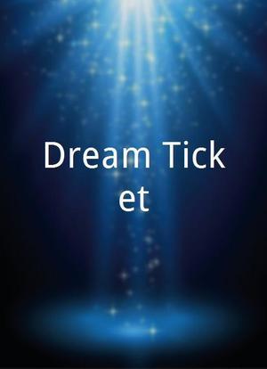 Dream Ticket海报封面图